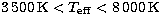 $3\,500\,{\rm K}<T_{\rm eff}<8\,000\,{\rm
K}$