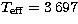 $T_{\rm eff}=3\,697$