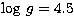 $\log\,g=4.5$