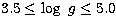 $3.5 \le \log~g \le 5.0$