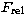 $F_{\rm rel}$