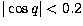 $\vert\cos q\vert<0.2$
