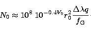 \begin{displaymath}
N_0 \approx 10^8 \; 10^{-0.4V_0} r_0^2 \frac{\Delta \lambda q}{f_{\rm G}}\cdot\end{displaymath}