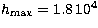 $h_{\rm max} = 1.8 \, 10^4$