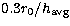 $0.3 r_0/h_{\rm avg}$