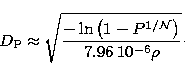 \begin{displaymath}
D_{\rm P}\approx \sqrt{ \frac{- \ln \left( 1 - P^{1/{\cal N}} \right)}{7.96 \,
10^{-6} \rho} } \cdot\end{displaymath}