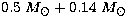 $0.5~M_\odot + 0.14~M_\odot$