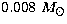 $0.008~M_\odot$