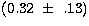 $(0.32~\pm~.13)$