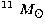 $^{11}~M_{\odot}$