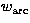 $w_{\rm arc}$