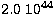 $2.0\ 10^{44}$
