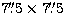 $7\hbox{$.\!\!^{\prime\prime}$}5 \times 7\hbox{$.\!\!^{\prime\prime}$}5$
