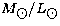 $M_{\hbox{$\odot$}}/L_{\hbox{$\odot$}}$