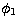 $\phi_1$