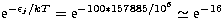 ${\rm e}^{-\epsilon _j/kT}={\rm e}^{-100*157885/10^6}\simeq {\rm e}^{-16}$