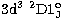 $\rm 3{\rm d}^3\ ^2D1^{\rm o}_J$