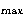 $_{\max}$