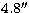 $4.8\hbox{$^{\prime\prime}$}$