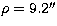$\rho = 9.2\hbox{$^{\prime\prime}$}$