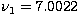 $\nu _1=7.0022$