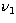 $\nu _1$