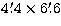 $4\hbox{$.\mkern-4mu^\prime$}4\times6\hbox{$.\mkern-4mu^\prime$}6$