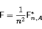 \begin{displaymath}
\tens{F} = \frac{1}{n^2} \tens{F}^*_{n,A}\end{displaymath}