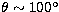 $\theta\sim100^\circ$