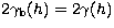 $2\gamma_{\rm b}(h)=2\gamma(h)$