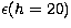 $\epsilon(h=20)$