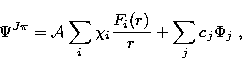 \begin{displaymath}
\Psi^{J\pi}={\cal A}\sum_i\chi_i{F_i(r)\over r} + \sum_jc_j\Phi_j\ ,\end{displaymath}