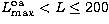 $L^{\rm oa}_{\max}<L\leq 200$