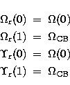 \begin{eqnarray}
\Omega_{\rm r}(0)&=&\Omega(0) \\ \Omega_{\rm r}(1)&=&\Omega_{\r...
 ...on_{\rm r}(0)&=&\Omega(0) \\ \Upsilon_{\rm r}(1)&=&\Omega_{\rm CB}\end{eqnarray}