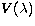 $V(\lambda)$