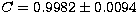 $C = 0.9982 \pm 0.0094$