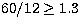 $60/12\geq1.3$