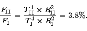 \begin{displaymath}
\frac{F_\mathrm{II}}{F_\mathrm{I}}=
\frac{T_\mathrm{II}^4\times R_\mathrm{II}^2}
{T_\mathrm{I}^4\times R_\mathrm{I}^2}=3.8\%. \end{displaymath}