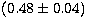 $(0.48 \pm 0.04)$