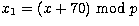 $x_1=(x+70)\ \mathrm{mod}\ p$