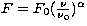 $F = F_{0}(\frac{\nu}{\nu_0})^\alpha$