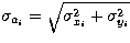 $\sigma_{a_i}=\sqrt{\sigma_{x_i}^2+\sigma_{y_i}^2}$