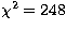 $\chi ^2=248$