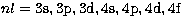 $nl = {\rm 3s, 3p, 3d, 4s, 4p, 4d, 4f}$