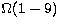 ${\sl \Omega}(1 - 9)$