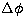 $\Delta{\phi}$