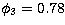$\phi _{3}=0.78$