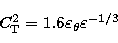 \begin{displaymath}
C_{\rm T}^{2}=1.6\varepsilon _{\theta }\varepsilon ^{-1/3}\end{displaymath}