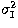 $\sigma ^{2}_{\rm I} $