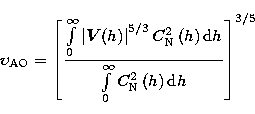\begin{displaymath}
\upsilon _{\rm AO}=\left[ 
\frac{\int\limits_{0}^{\infty}\le...
 ...{\infty }C_{\rm N}^{2}
\left( h\right) {\rm d}h }\right] ^{3/5}\end{displaymath}